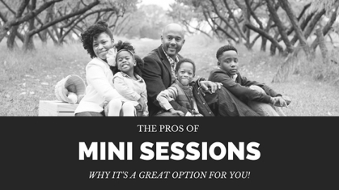 why mini sessions are a great option